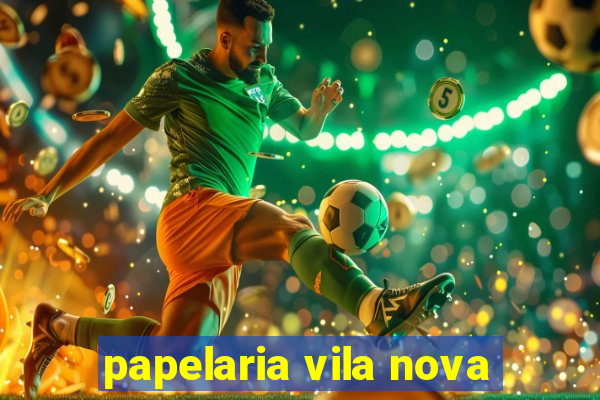 papelaria vila nova